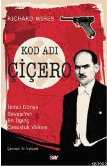 Kod Adı Çiçero; İkinci Dünya Savaşı'nın En İlginç Casusluk Vakası