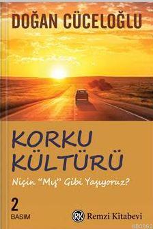 Korku Kültürü; Niçin Mış Gibi Yaşıyoruz - Kitapiks.com