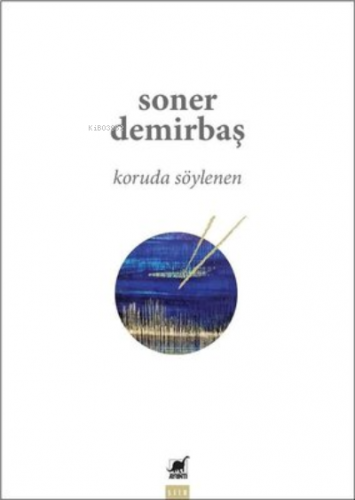 Koruda Söylenen - Kitapiks.com