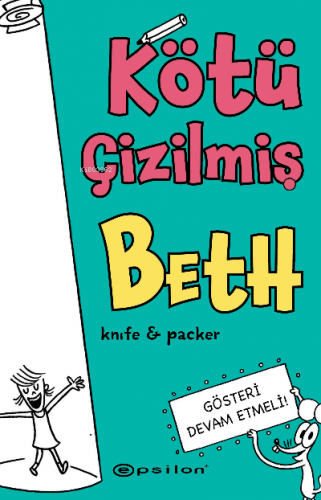 Kötü Çizilmiş Beth 2 – Gösteri Devam Etmeli - Kitapiks.com