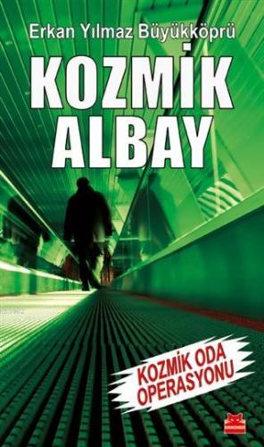Kozmik Albay - Kozmik Oda Operasyonu - Kitapiks.com