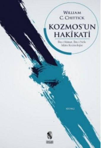 Kozmos'un Hakikati-İlm-i Kainat-İlm-i Nefs-İslam Kozmolojisi - Kitapik