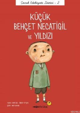 Küçük Behçet Necatigil ve Yıldızı - Kitapiks.com