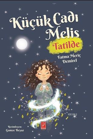 Küçük Cadı Melis Tatilde