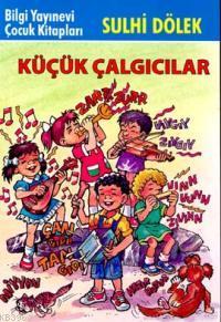 Küçük Çalgıcılar - Kitapiks.com