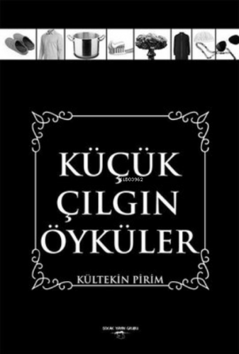 Küçük Çılgın Öyküler