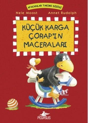 Küçük Karga Çorap'ın Maceraları (Ciltli); Afacanlar Takımı Dizisi - Ki