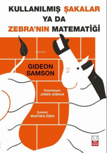 Kullanılmış Şakalar ya da Zebra’nın Matematiği - Kitapiks.com