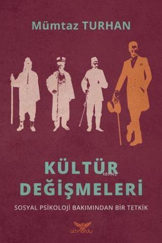 Kültür Değişmeleri; Sosyal Psikoloji Bakımından Bir Tetkik