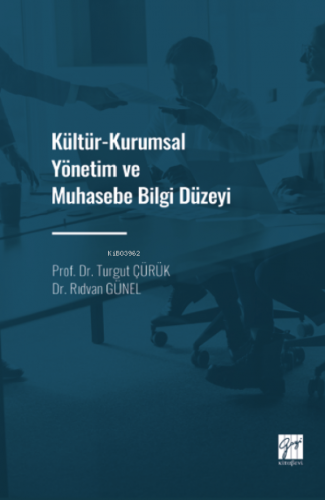 Kültür-Kurumsal Yönetim ve Muhasebe Bilgi Düzeyi - Kitapiks.com