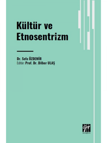 Kültür ve Etnosentrizm - Kitapiks.com