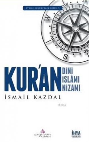 Kur'an Dini Kur'an İslamı Kur'an Nizamı