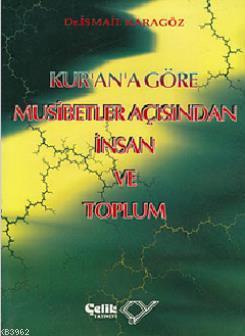 Kur'an'a Göre Musibetler Açısından İnsan ve Toplum