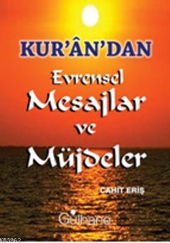 Kurandan Evrensel Mesajlar ve Müjdeler