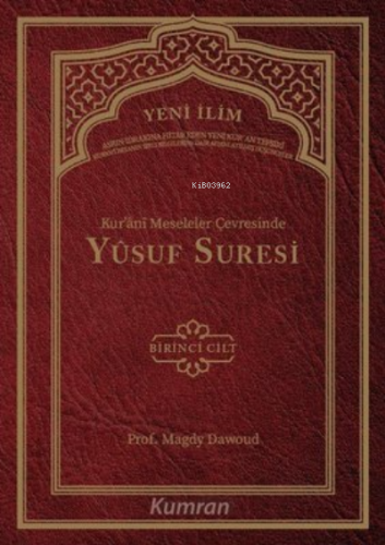 Kur'ani Meseleler Çevresinde Yusuf Suresi 1. Cilt