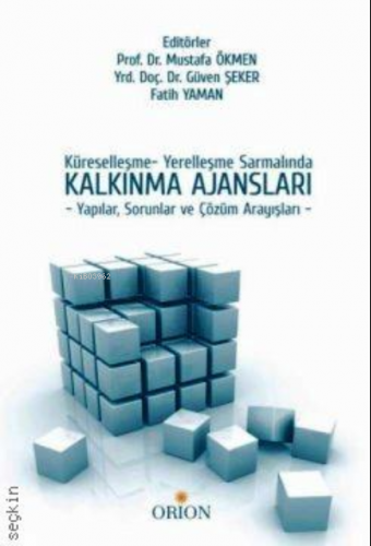 Küreselleşme - Yerelleşme Sarmalında Kalkınma Ajansları