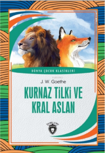 Kurnaz Tilki Ve Kral Aslan Eser Alt Başlığı: - Kitapiks.com