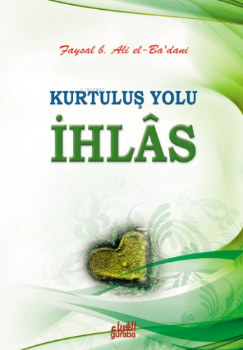 Kurtuluş Yolu İhlas - Kitapiks.com