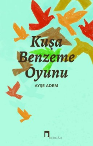 Kuşa Benzeme Oyunu - Kitapiks.com