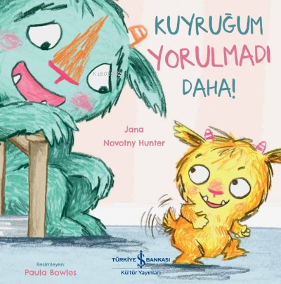 Kuyruğum Yorulmadı Daha! - Kitapiks.com