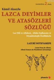Lazca Deyimler Ve Atasözleri Sözlüğü - Kitapiks.com