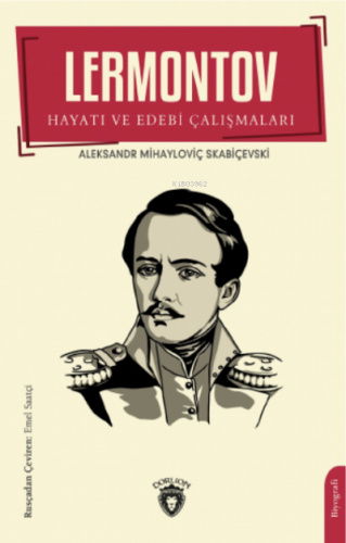 Lermontov Hayatı ve Edebi Çalışmaları - Kitapiks.com