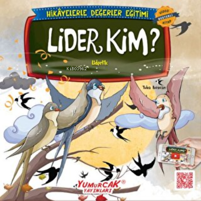 Lider Kim?;Erdemlerle Hikayeler - Kitapiks.com