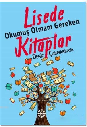 Lisede Okumuş Olmam Gereken Kitaplar - Kitapiks.com
