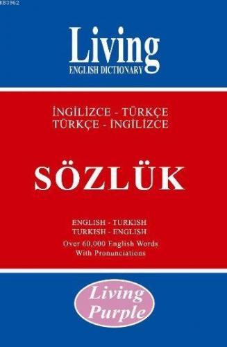 Living Purple / İngilizce-Türkçe - Türkçe-İngilizce Sözlük