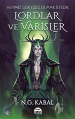 Lordlar ve Varisler - Hepimiz Gökyüzü Olmak İstedik (Yeşil Şömiz) - Ki
