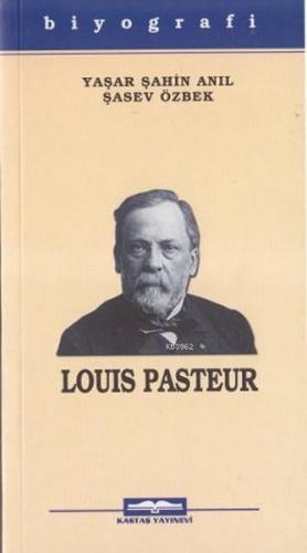Louis Pasteur - Kitapiks.com