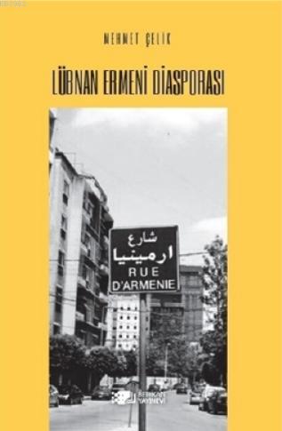 Lübnan Ermeni Diasporası - Kitapiks.com