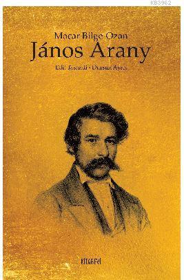 Macar Bilge Ozan Janos Arany - Kitapiks.com