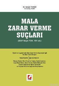 Mala Zarar Verme Suçları; (5237 Sayılı Tck. 151 Vd.) - Kitapiks.com
