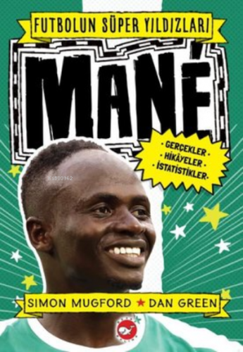 Mane - Futbolun Süper Yıldızları - Kitapiks.com