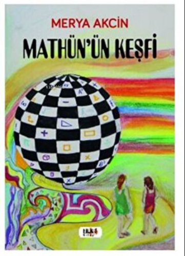 Mathün'ün Keşfi - Kitapiks.com
