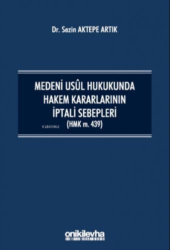 Medeni Usul Hukukunda Hakem Kararlarının İptali Sebepleri - Kitapiks.c