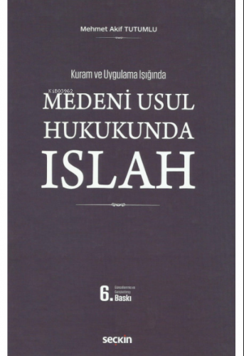 Medenî Usul Hukukunda Islah - Kitapiks.com