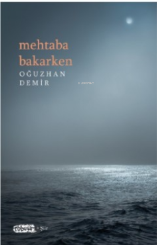 Mehtaba Bakarken - Kitapiks.com
