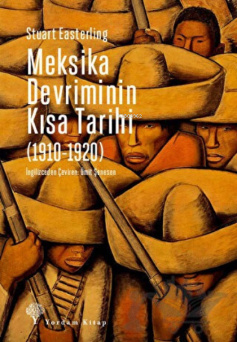 Meksika Devriminin Kısa Tarihi (1910-1920) - Kitapiks.com