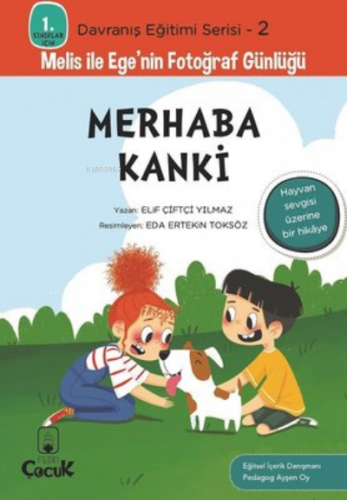 Merhaba Kanki;Melis ile Ege'nin Fotoğraf Günlüğü