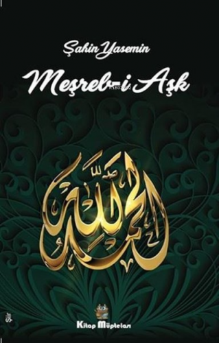 Meşreb-i Aşk - Kitapiks.com