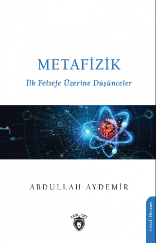 Metafizik İlk Felsefe Üzerine Düşünceler - Kitapiks.com