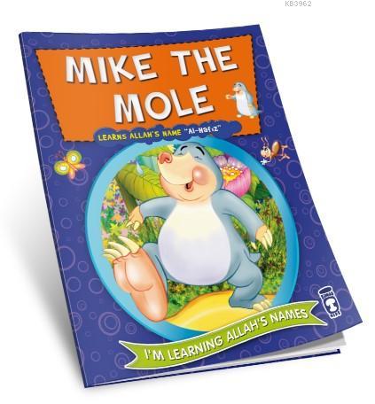 Mike the Mole Learns Allah's Name Al Hafız - Kitapiks.com