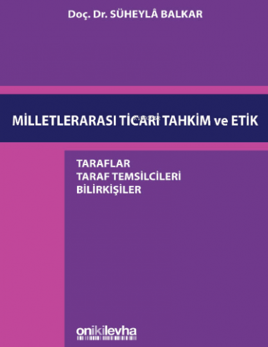 Milletlerarası Ticari Tahkim ve Etik