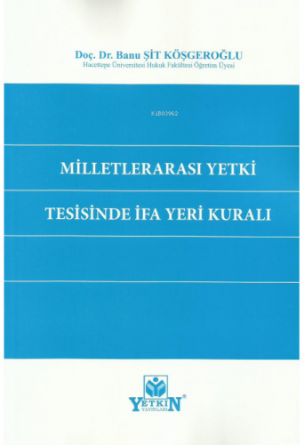 Milletlerarası Yetki Tesisinde İfa Yeri Kuralı - Kitapiks.com