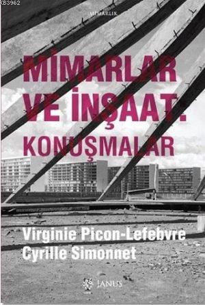 Mimarlar ve İnşaat - Konuşmalar - Kitapiks.com