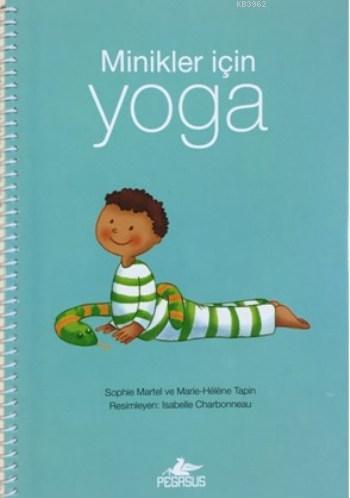 Minikler İçin Yoga - Kitapiks.com