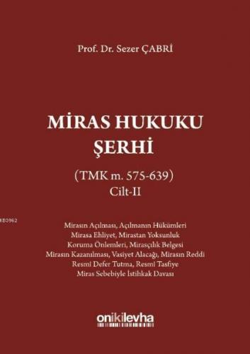 Miras Hukuku Şerhi (TMK m. 495-574) Cilt II - Kitapiks.com