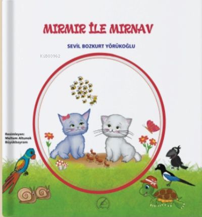 Mırmır İle Mırnav - Kitapiks.com